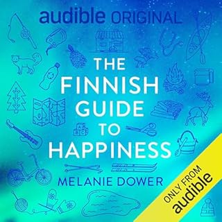 The Finnish Guide to Happiness Audiobook By Melanie Dower cover art