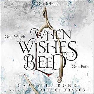 When Wishes Bleed Audiobook By Casey L. Bond cover art