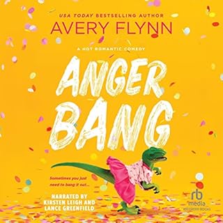 Anger Bang Audiobook By Avery Flynn cover art