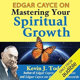 Edgar Cayce on Mastering Your Spiritual Growth Audiobook By Kevin J. Todeschi cover art