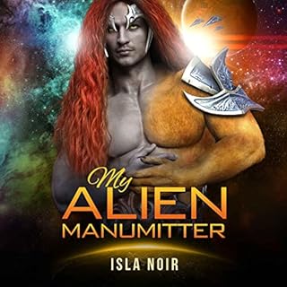 My Alien Manumitter Audiobook By Isla Noir cover art