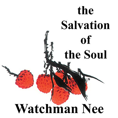 The Salvation of the Soul Audiolivro Por Watchman Nee capa