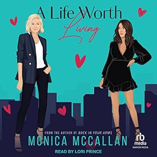 A Life Worth Living Audiobook By Monica McCallan cover art