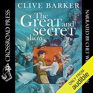 Great & Secret Show Audiobook By Clive Barker cover art