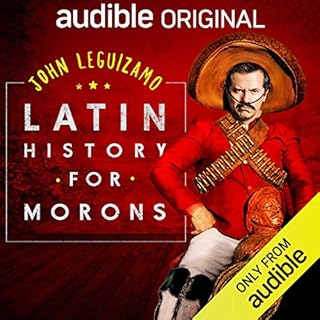 Latin History for Morons Audiobook By John Leguizamo cover art