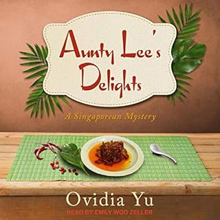 Aunty Lee’s Delights Audiobook By Ovidia Yu cover art