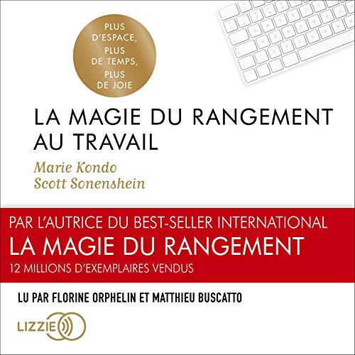 La Magie du rangement au travail Audiolibro Por Marie Kondo, Scott Sonenshein arte de portada