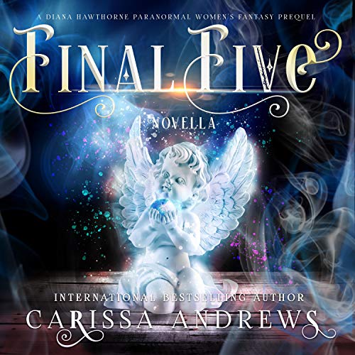 The Final Five Audiobook By Carissa Andrews cover art