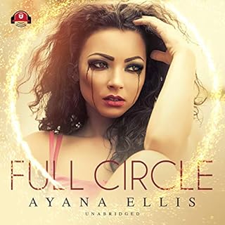 Full Circle Audiobook By Ayana Ellis cover art