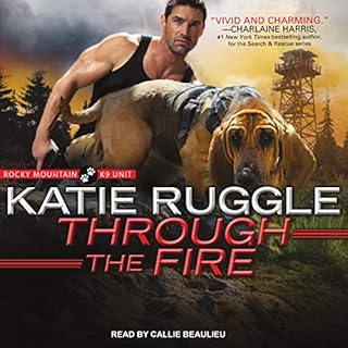 Through the Fire Audiobook By Katie Ruggle cover art