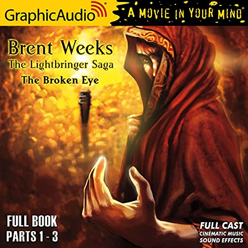 The Broken Eye [Dramatized Adaptation] Audiobook By Brent Weeks cover art