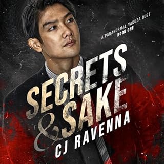 Secrets & Sake Audiobook By CJ Ravenna cover art