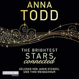 The Brightest Stars - connected (German edition) Audiobook By Anna Todd cover art