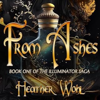 From Ashes Audiobook By Heather Wohl, Rusty Ogre Publishing cover art