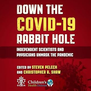 Down the Covid-19 Rabbit Hole Audiolibro Por Steven Pelech - editor, Christopher A. Shaw - editor arte de portada