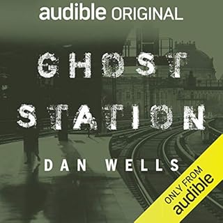 Ghost Station Audiobook By Dan Wells cover art