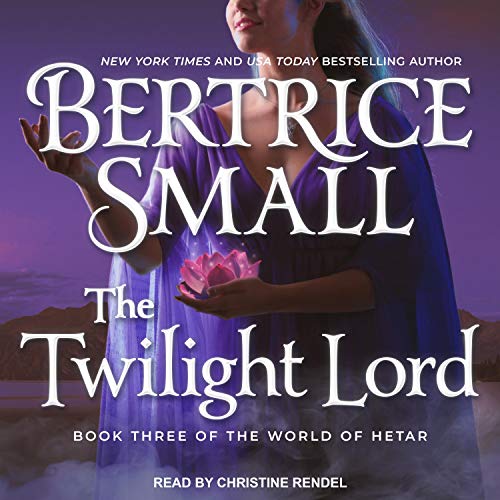 The Twilight Lord Audiobook By Bertrice Small cover art