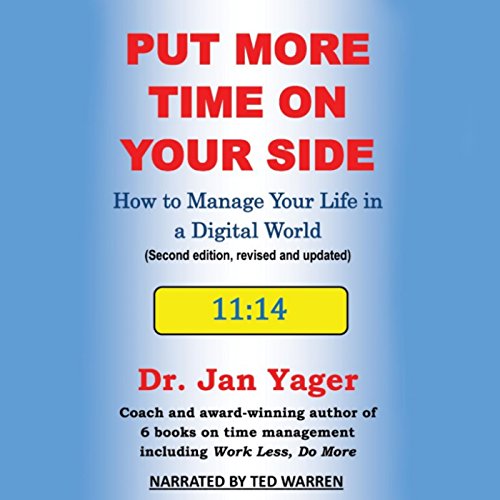 Put More Time on Your Side: How to Manage Your Life in a Digital World (Second Edition, Revised and Updated) Titelbild