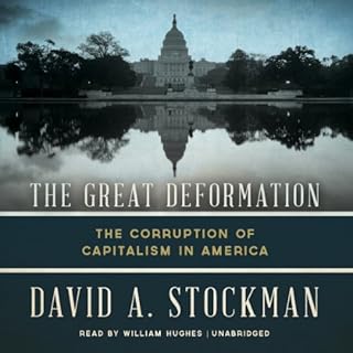 The Great Deformation Audiolibro Por David Stockman arte de portada