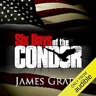 Six Days of the Condor Audiobook By James Grady cover art