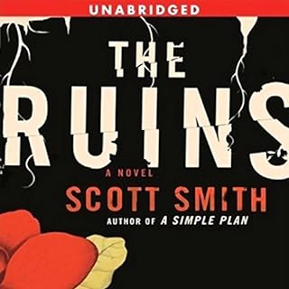 The Ruins Audiobook By Scott Smith cover art