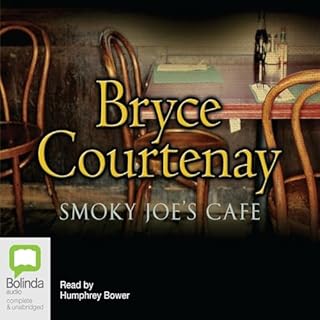 Smoky Joe's Cafe Audiobook By Bryce Courtenay cover art