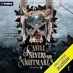 Castle of Nevers and Nightmares Audiobook By Lana Pecherczyk cover art