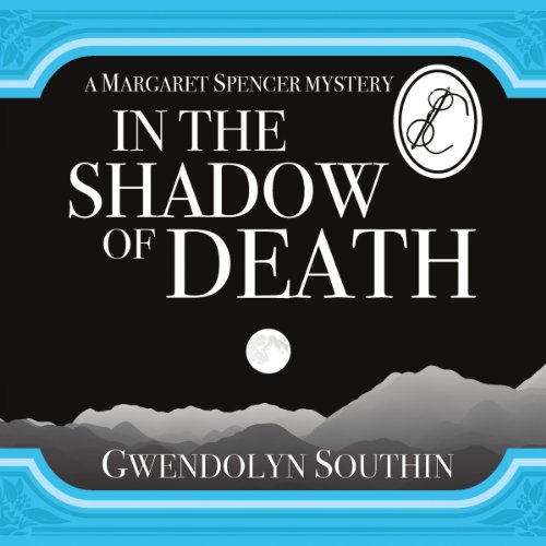 In the Shadow of Death Audiobook By Gwendolyn Southin cover art