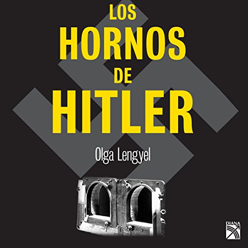 Los hornos de Hitler Audiobook By Olga Lengyel cover art