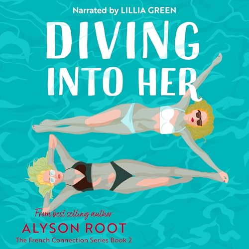 Diving Into Her Audiobook By Alyson Root cover art