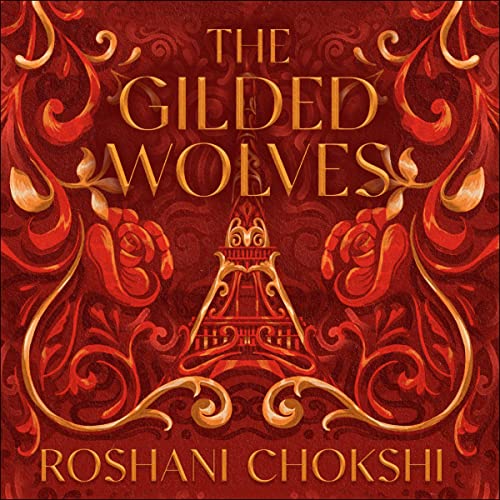 The Gilded Wolves Audiobook By Roshani Chokshi cover art