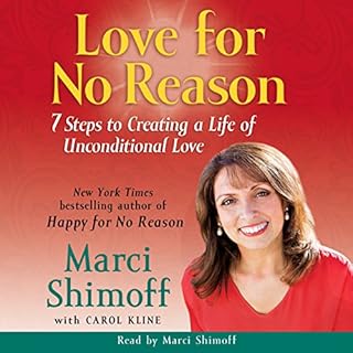 Love for No Reason Audiolibro Por Marci Shimoff, Carol Kline arte de portada