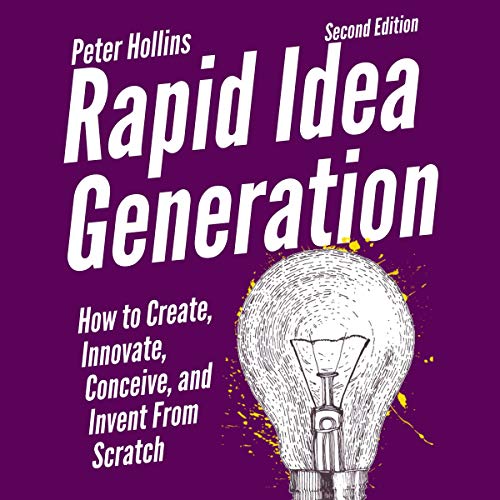 Rapid Idea Generation Audiolibro Por Peter Hollins arte de portada