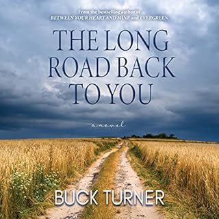 The Long Road Back to You Audiobook By Buck Turner cover art