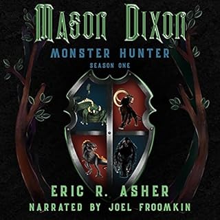 Mason Dixon Monster Hunter: Season One Audiolibro Por Eric R. Asher arte de portada