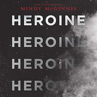 Heroine Audiobook By Mindy McGinnis cover art