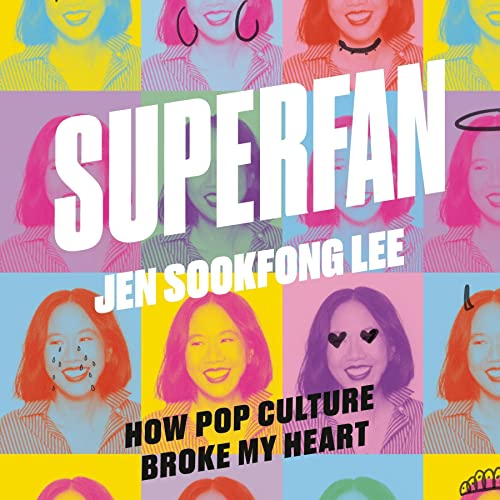 Superfan: How Pop Culture Broke My Heart cover art