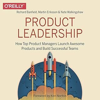 Product Leadership Audiobook By Richard Banfield, Martin Eriksson, Nate Walkingshaw cover art