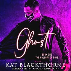 Ghost: The Halloween Boys Audiobook By Kat Blackthorne cover art