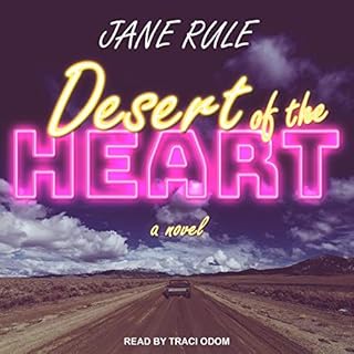 Desert of the Heart Audiobook By Jane Rule cover art