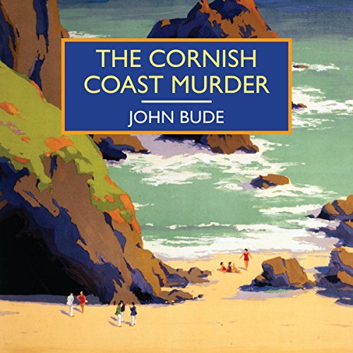 The Cornish Coast Murder Audiobook By John Bude cover art