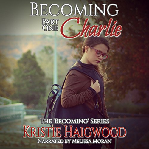 Becoming Charlie Audiolibro Por Kristie Haigwood arte de portada