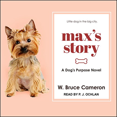 Max’s Story Audiobook By W. Bruce Cameron cover art