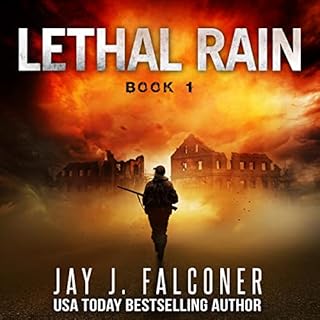 Lethal Rain: Post-Apocalyptic EMP Survival Thriller Audiobook By Jay J. Falconer cover art