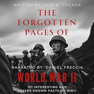 The Forgotten Pages of World War II Audiolibro Por Lyle Fischer arte de portada