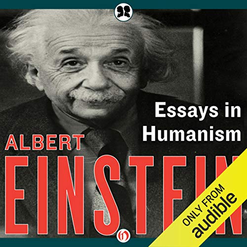 Essays in Humanism Audiobook By Albert Einstein cover art