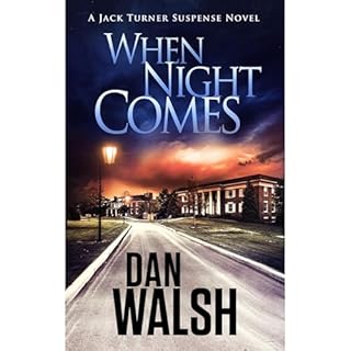 When Night Comes Audiobook By Dan Walsh cover art