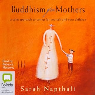 Buddhism for Mothers Audiobook By Sarah Napthali cover art