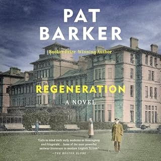 Regeneration Audiobook By Pat Barker cover art