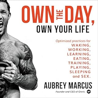 Own the Day, Own Your Life Audiolibro Por Aubrey Marcus arte de portada